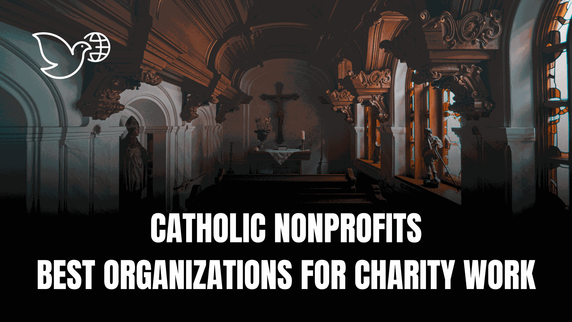 Catholic Nonprofits: Best Organizations for Charity Work